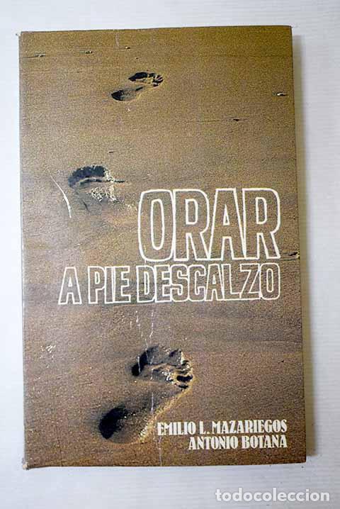Libros: Orar a pie descalzo: Mazariegos, Emilio L..- Mazariegos, Emilio L.