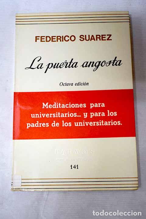 Libros: La puerta angosta: Su&aacute;rez, Federico.- Su&aacute;rez, Federico
