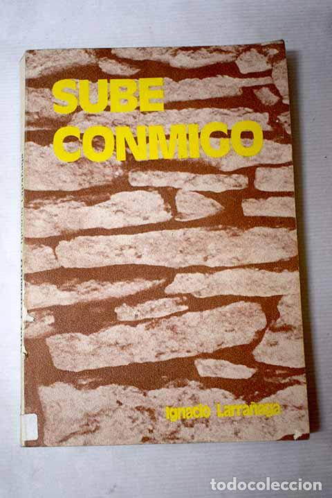 Libros: Sube conmigo : para los que viven en com&uacute;n.- Larra&ntilde;aga, Ignacio