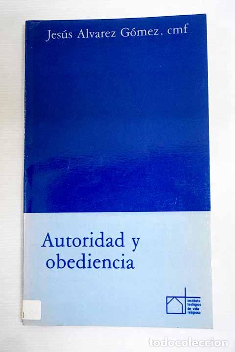Libros: Autoridad y obediencia.- &Aacute;lvarez G&oacute;mez, Jes&uacute;s