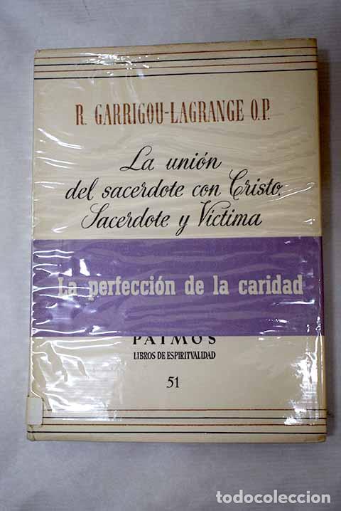 Libros: La uni&oacute;n del sacerdote con Cristo, Sacerdote y victima.- Garrigou-Lagrange, Reginald