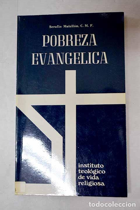 books: Pobreza evang&eacute;lica: significado y praxis de la pobreza evang&eacute;lica en el mundo contempor&aacute;neo