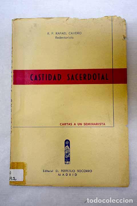Libros: Castidad sacerdotal: Cartas a un seminarista.- Cavero, Rafael