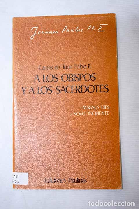 Libros: Cartas de Juan Pablo II a los obispos y a los sacerdotes Magnus dies Novo incipiente