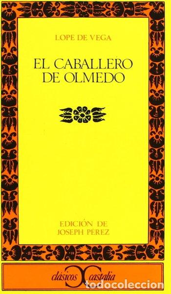 Libros: El caballero de Olmedo- 9788470390548