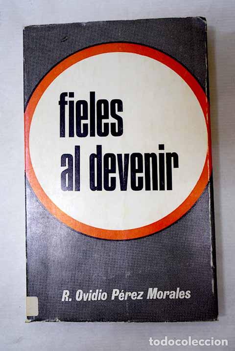 Libros: Fieles al devenir: temas sacerdotales.- P&eacute;rez Morales, Ovidio