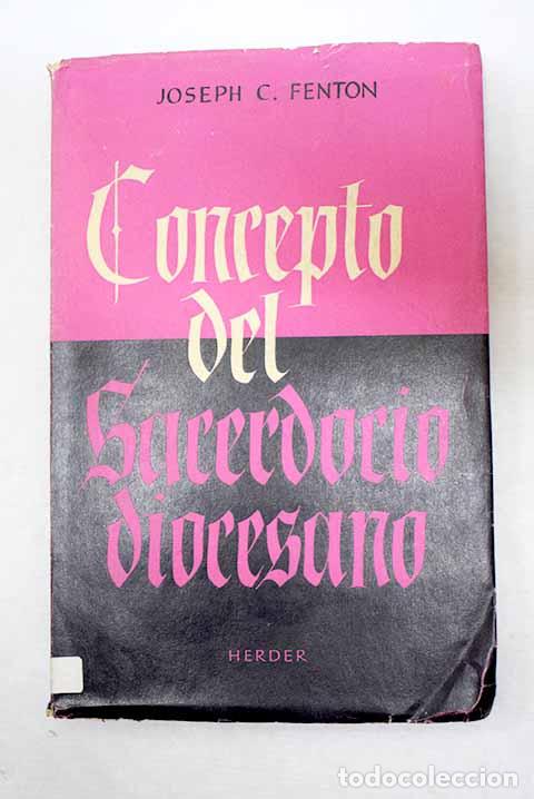 Libros: Concepto del sacerdocio diocesano.- Fenton, Joseph Clifford