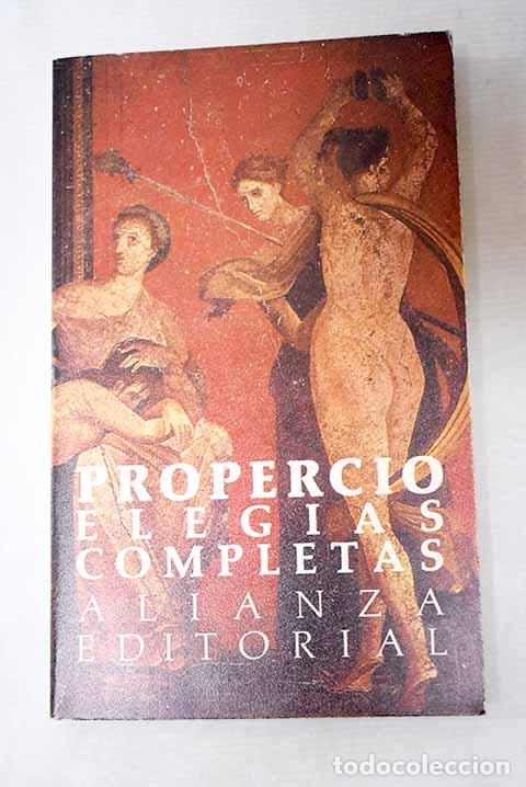 Libros: Eleg&iacute;as completas: Propercio, Sexto Aurelio.- Propercio, Sexto Aurelio