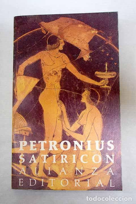 Libros: Satiric&oacute;n: Petronio &Aacute;rbitro, Cayo.- Petronio &Aacute;rbitro, Cayo