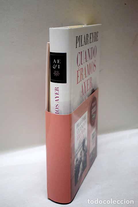 B&uuml;cher: Cuando &eacute;ramos ayer: Eyre, Pilar.- Eyre, Pilar