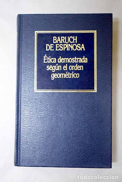 books: Etica demostrada seg&uacute;n el orden geom&eacute;trico.- Spinoza, Benedictus de
