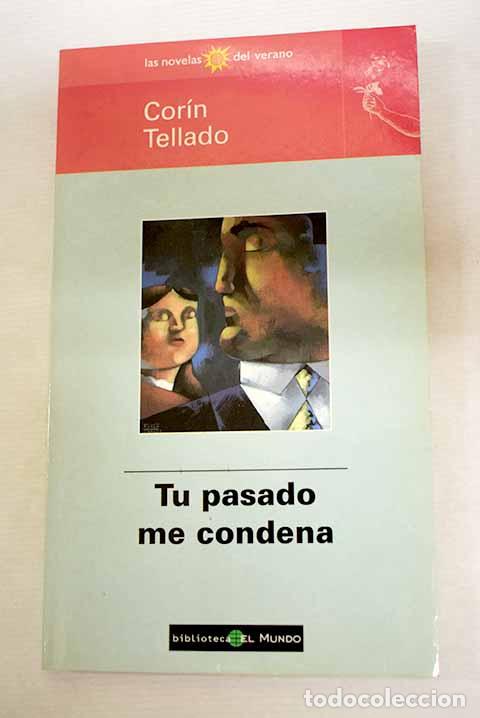 books: Tu pasado me condena.- Tellado, Cor&iacute;n