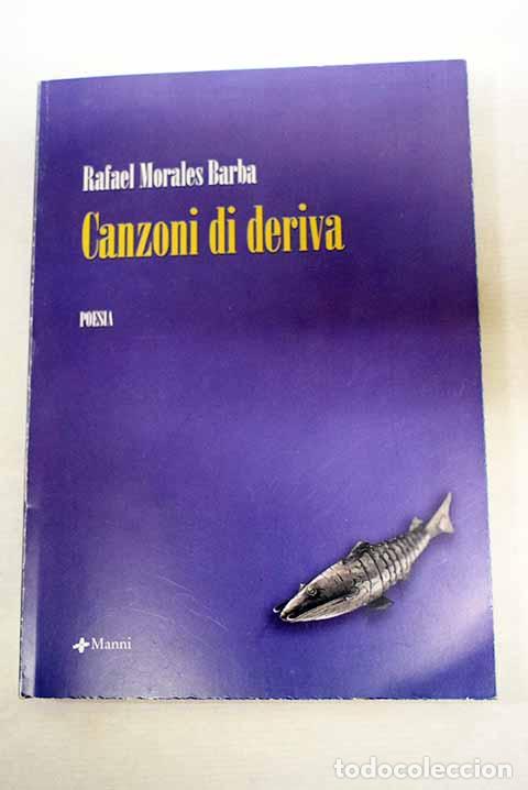 books: Canzoni di deriva: Morales Barba, Rafael.- Morales Barba, Rafael