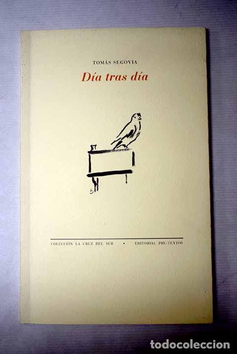 Libros: D&iacute;a tras d&iacute;a: Segovia, Tom&aacute;s.- Segovia, Tom&aacute;s - Foto 1