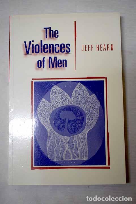 Libros: The Violences of Men.- Hearn, Jeff