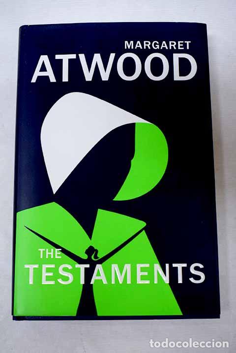 Libros: The Testaments: Atwood, Margaret.- Atwood, Margaret