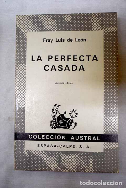Libri di seconda mano: La perfecta casada: Leon, Fray Luis de.- Leon, Fray Luis de