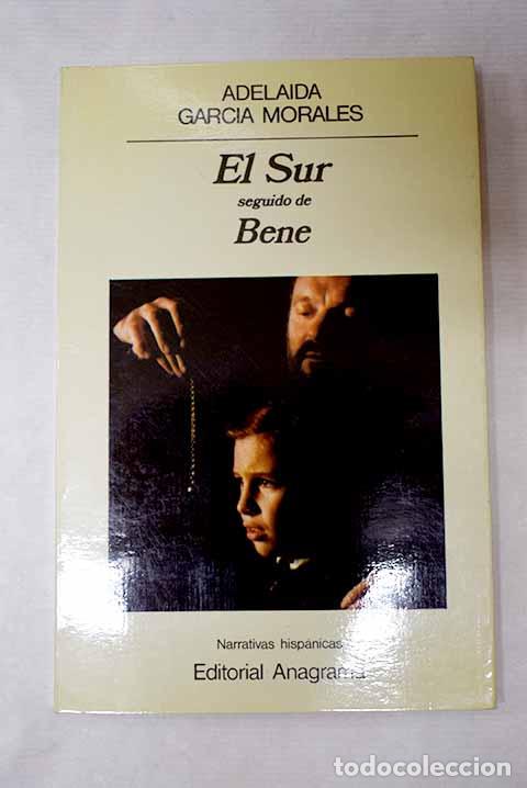 B&uuml;cher: El Sur: Garc&iacute;a Morales, Adelaida.- Garc&iacute;a Morales, Adelaida