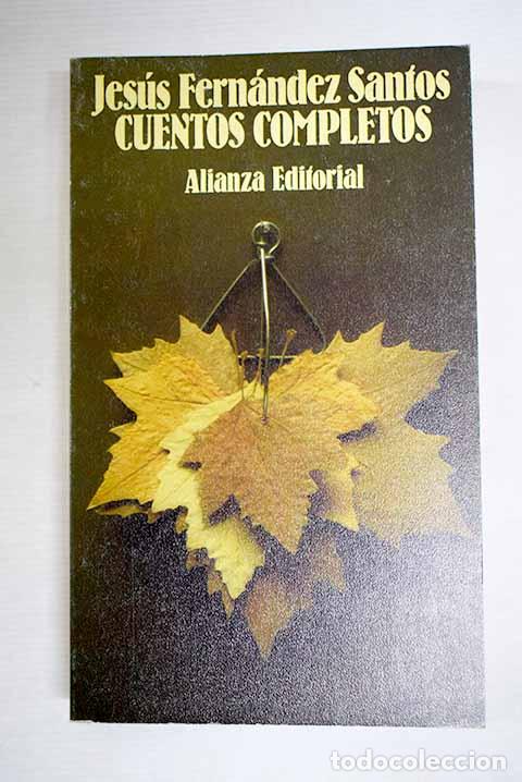 B&uuml;cher: Cuentos completos: Fern&aacute;ndez Santos, Jes&uacute;s.- Fern&aacute;ndez Santos, Jes&uacute;s
