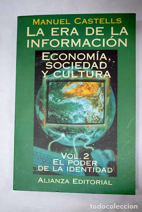 B&uuml;cher: La era de la informaci&oacute;n: econom&iacute;a, sociedad y cultura, tomo II.- Castells, Manuel