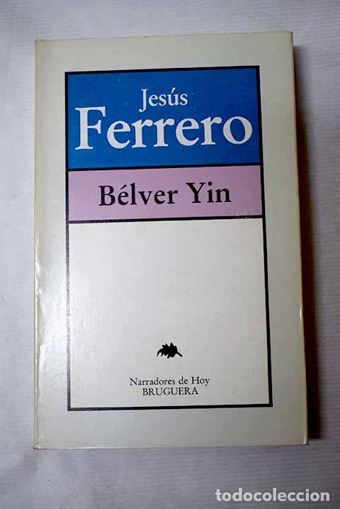 Libri di seconda mano: B&eacute;lver Yin: Ferrero, Jes&uacute;s.- Ferrero, Jes&uacute;s