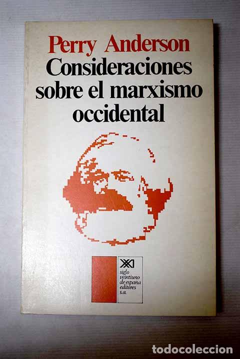 Libri di seconda mano: Consideraciones sobre el Marxismo Occidental.- Anderson, Perry