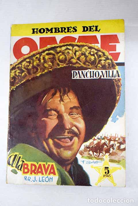 Libri di seconda mano: Pancho Villa: a la brava.- Le&oacute;n, J.