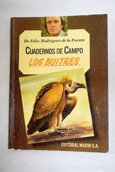Libri di seconda mano: Los buitres: Rodr&iacute;guez de la Fuente, F&eacute;lix.- Rodr&iacute;guez de la Fuente, F&eacute;lix