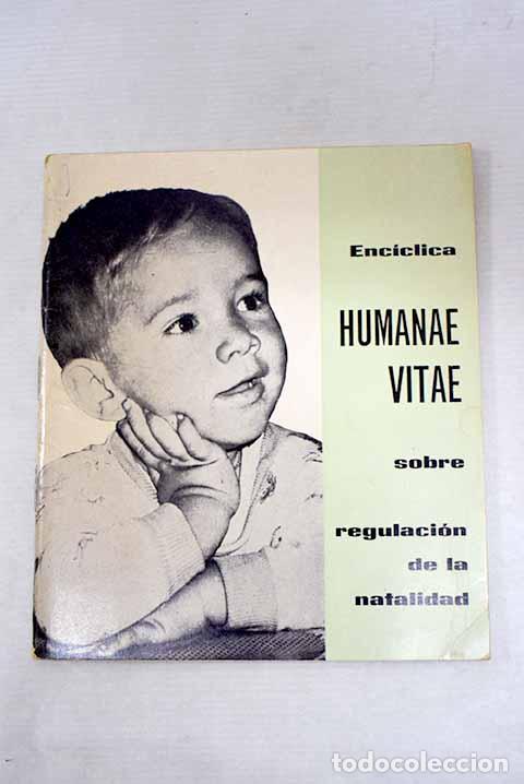 Libri di seconda mano: Enc&iacute;clica Humana vitae : sobre regulaci&oacute;n de la natalidad.- Pablo VI