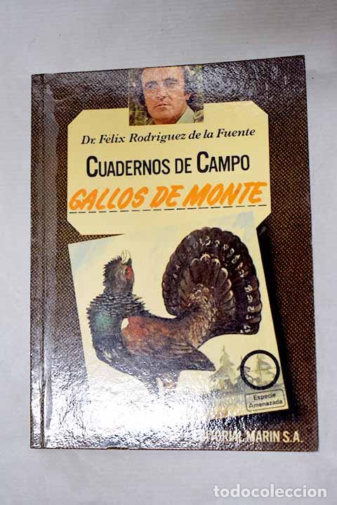 Libri di seconda mano: Gallos de monte: Rodr&iacute;guez de la Fuente, F&eacute;lix.- Rodr&iacute;guez de la Fuente, F&eacute;lix