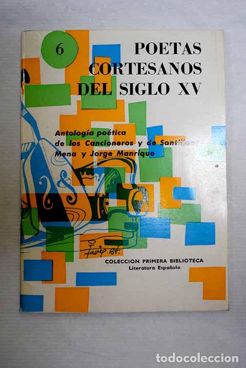 Libros: Poetas cortesanos del siglo XV: antolog&iacute;a po&eacute;tica de los Cancioneros y de Santillana