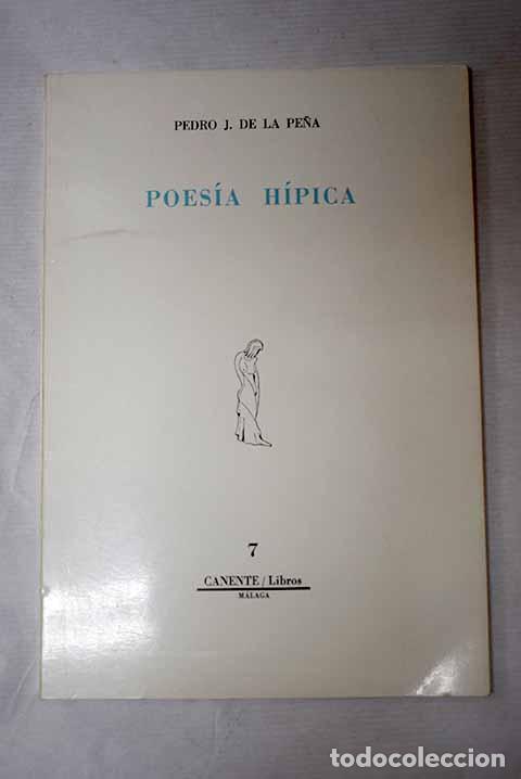 B&uuml;cher: Poes&iacute;a h&iacute;pica: Pe&ntilde;a, Pedro J. de la.- Pe&ntilde;a, Pedro J. de la