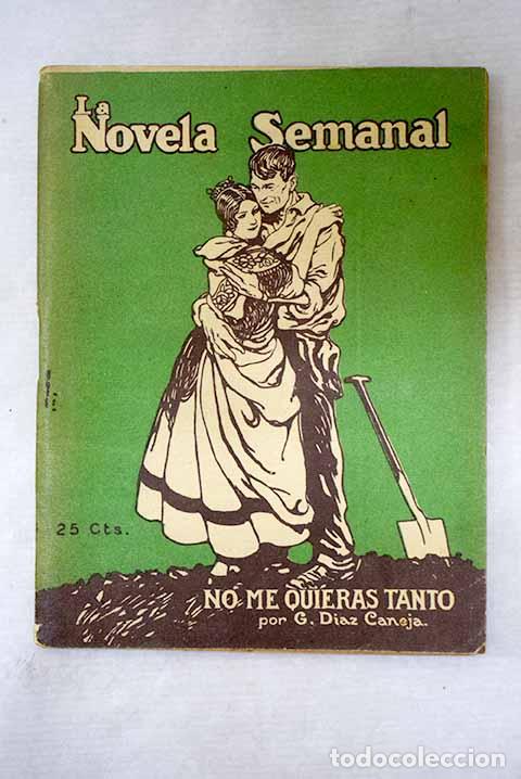 B&uuml;cher: No me quieras tanto: D&iacute;az-Caneja, Guillermo.- D&iacute;az-Caneja, Guillermo