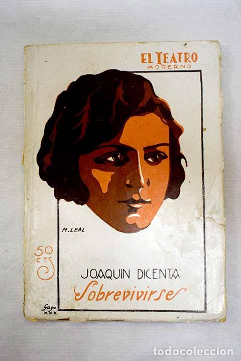 books: Sobrevivirse: drama en tres actos.- Dicenta, Joaqu&iacute;n