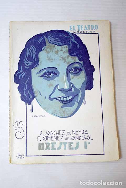 Libros: Orestes I: burla en nueve cuadros, dispuestos en cuatro actos y un ep&iacute;logo.- S&aacute;nchez de Neyra, Pedro