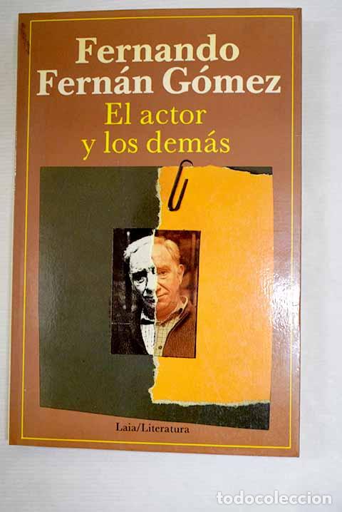 Libros: El actor y los dem&aacute;s.- Fern&aacute;n G&oacute;mez, Fernando