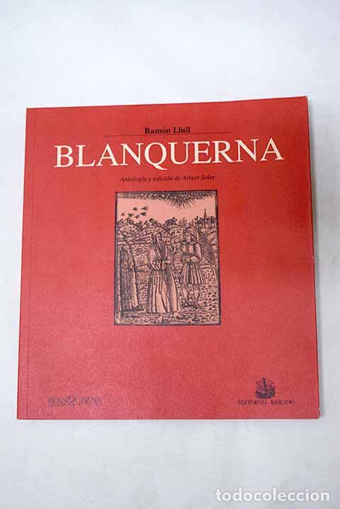 Libros: Blanquerna: LLull, Ram&oacute;n.- LLull, Ram&oacute;n