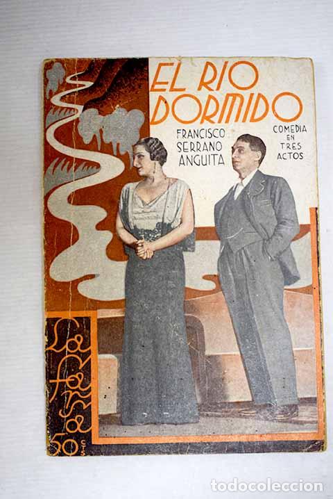Livros em segunda m&atilde;o: El r&iacute;o dormido: comedia en tres actos.- Serrano Anguita, Francisco