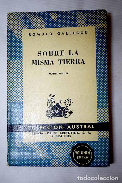 Libros: Sobre la misma tierra.- Gallegos, R&oacute;mulo - Foto 1