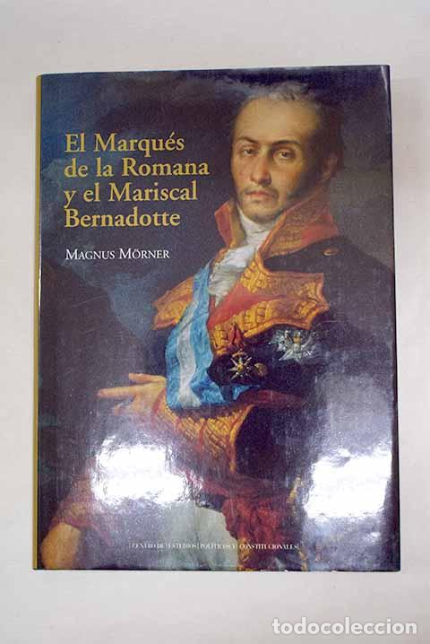 Livros em segunda m&atilde;o: El Marqu&eacute;s de la Romana y el Mariscal Bernadotte.- Morner, Magnus
