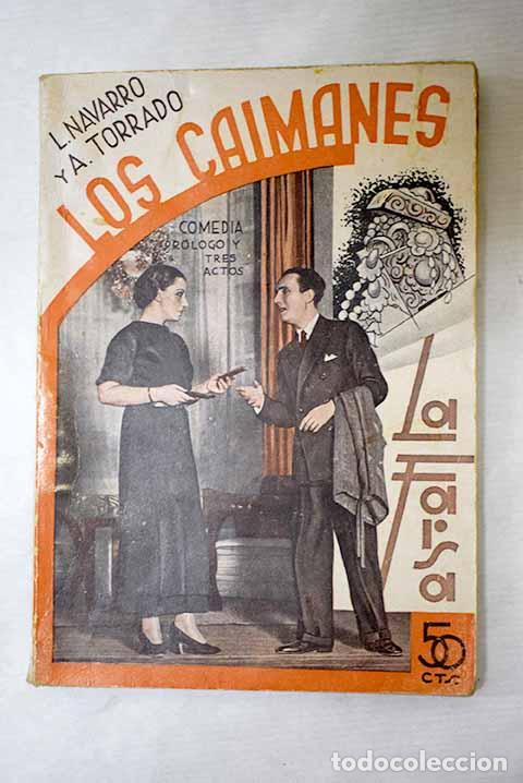 Livros em segunda m&atilde;o: Los caimanes: Comedia en tres actos y un pr&oacute;logo.- Navarro, Leandro