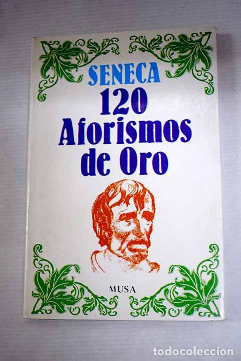 Libros: 120 aforismos de oro.- S&eacute;neca - Foto 1