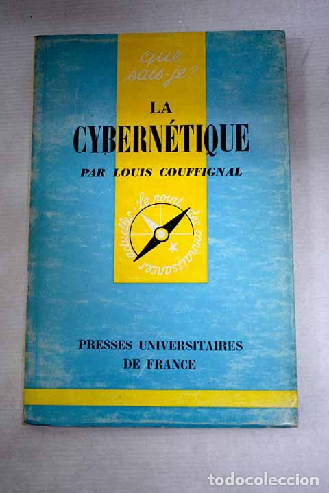 Libri di seconda mano: La cybern&eacute;tique: Couffignal, Louis.- Couffignal, Louis