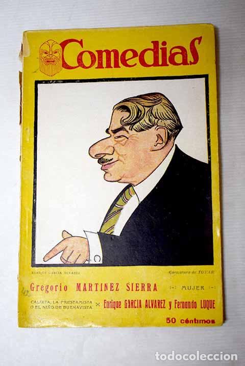 Libri di seconda mano: Mujer: Mart&iacute;nez Sierra, Gregorio.- Mart&iacute;nez Sierra, Gregorio