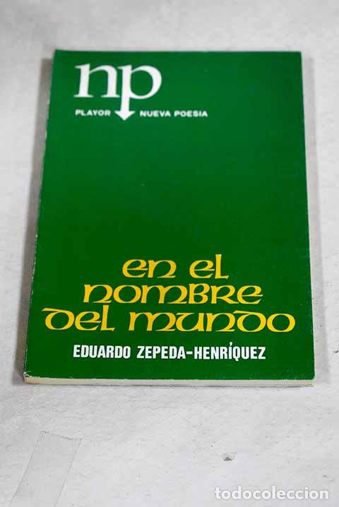 Libros: En el nombre del mundo.- Zepeda-Henr&iacute;quez, Eduardo