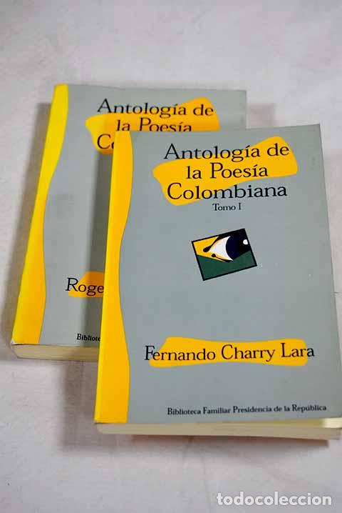 Libros: Antologia de la poesia colombiana.- Charry Lara, Fernando