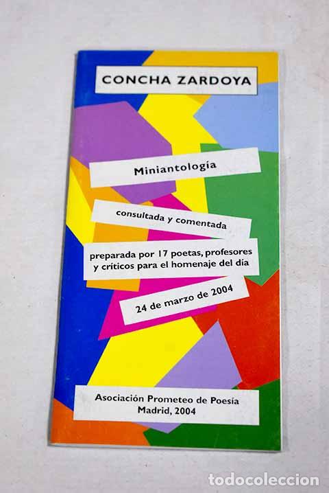 Libros: Miniantolog&iacute;a consultada y comentada, preparada por 17 poetas.- Zardoya, Concha
