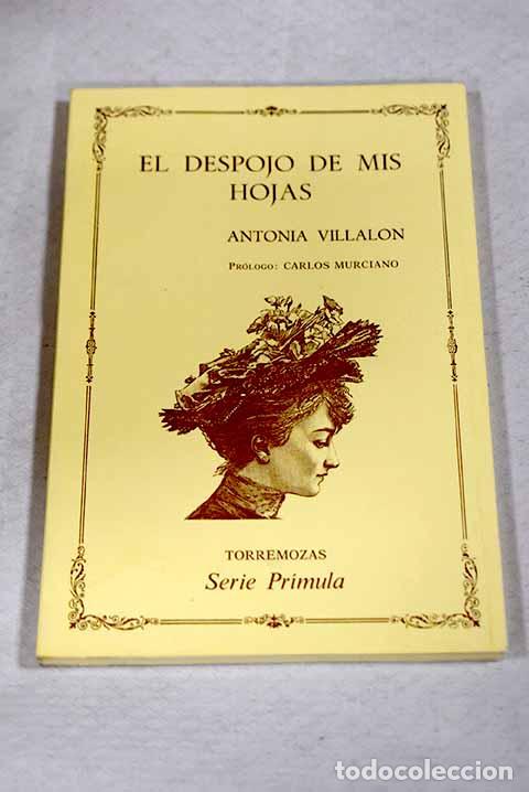 Libros: El despojo de mis hojas.- Villal&oacute;n, Antonia