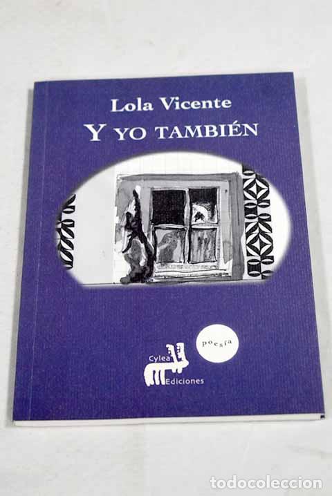 Libros: Y yo tambi&eacute;n: Vicente, Lola.- Vicente, Lola