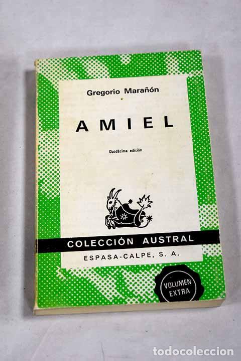Libros: Amiel : un estudio sobre la timidez.- Mara&ntilde;&oacute;n Posadillo, Gregorio